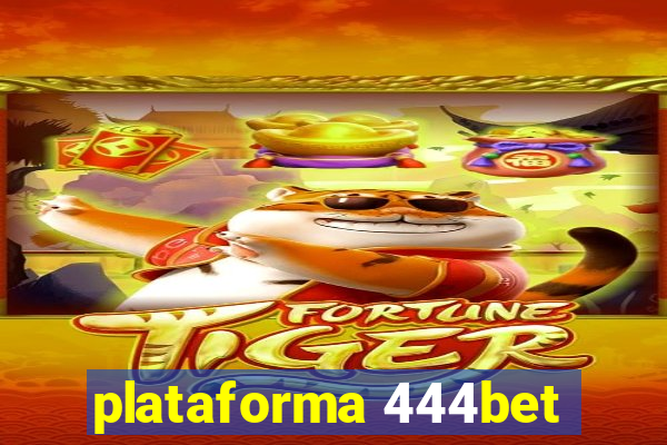 plataforma 444bet